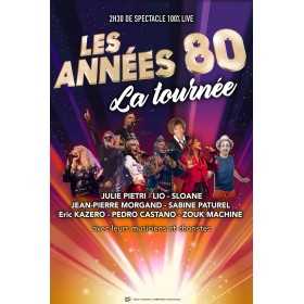 LES ANNÉES 80 - Tournée...